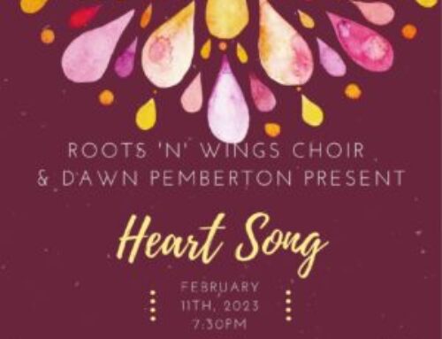 Roots N Wings Choir Presents: Heart Song