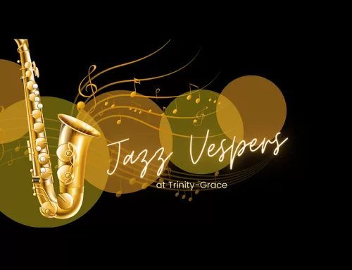 Jazz Vespers @ Trinity Grace